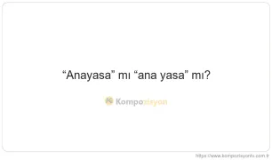 Anayasa Nasıl Yazılır? TDK'ye Göre Doğru Yazımı