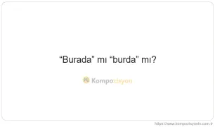 Burada Nasıl Yazılır? TDK'ye Göre Doğru Yazımı