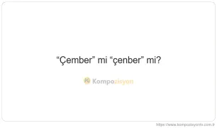 Çember Nasıl Yazılır? TDK'ye Göre Doğru Yazımı