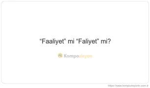 Faaliyet Nasıl Yazılır? TDK'ye Göre Doğru Yazımı