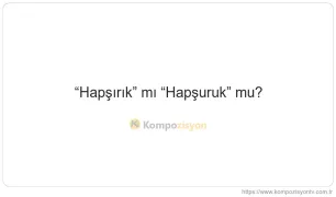 Hapşırık Nasıl Yazılır? TDK'ye Göre Doğru Yazımı