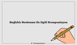 Sağlıklı Beslenme ile ilgili Kompozisyon