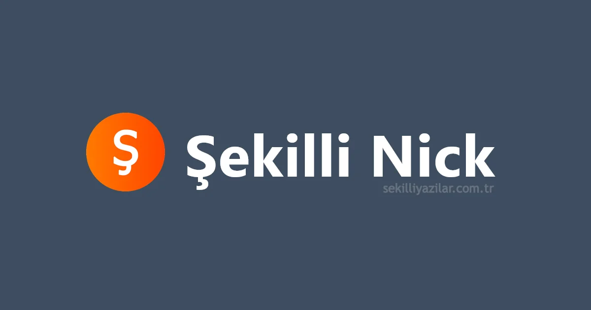 Şekilli Yazı Stilleri ile Şekilli Nick Yazma ve Süslü Yazı Aracı (2026)